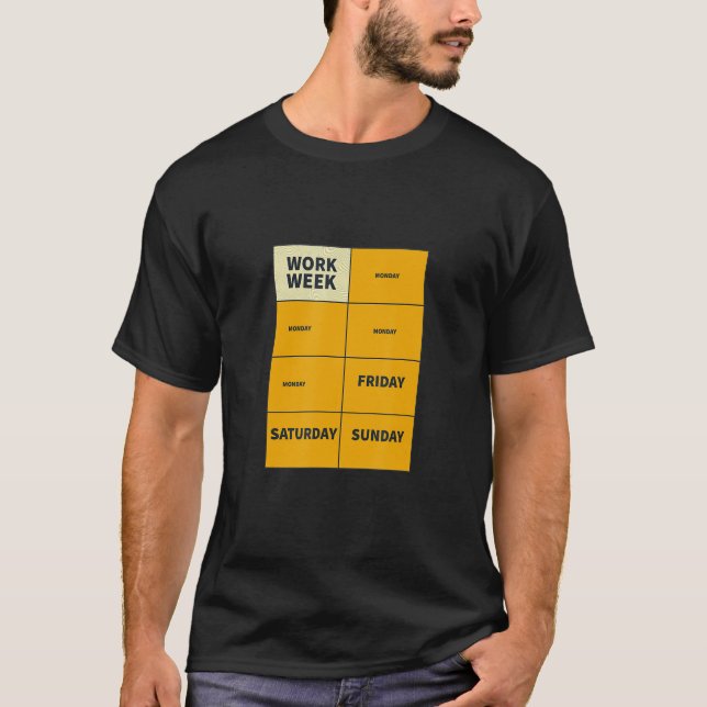 Spaß in der Woche T-Shirt (Vorderseite)