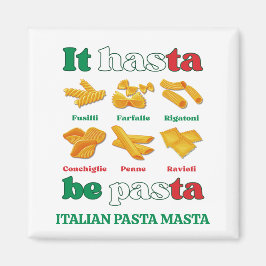 Spaß Italien IT HASTA PASTA Custom Magnet