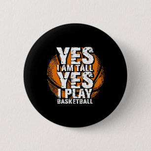 Spaß Ja, ich bin groß und spiele Bysketbyll Hoops  Button