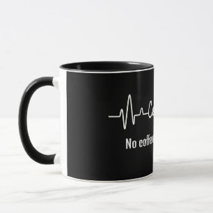 Spaß Kaffee Arbeit Zitat kein Kaffee, keine Missio Tasse
