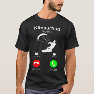 Spaß Kitesurfen Mobile Kiteboarding Water Wind Su T-Shirt