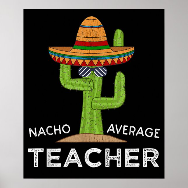Spaß Lehrer Bewertung Spaß Nacho Durchschnitt Poster (Vorne)