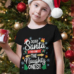 Spaß lieber Weihnachten sind sie die unartigen Wei T-Shirt<br><div class="desc">Schöner und lustiger T - Shirt mit der Formulierung Lieber Weihnachten,  sind die frechen in der modernen,  weißen Schrift mit Weihnachtsbäumen,  Schneeflocken,  kleinen goldenen Glocken,  einer roten Weihnachtsmannmütze und heiligen Blätter dekoriert.</div>
