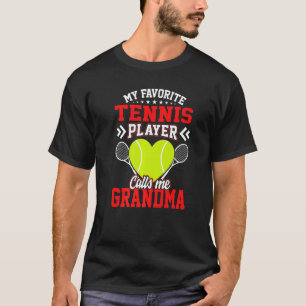 Spaß Mein Lieblings-Tennisspieler nennt mich Oma T-Shirt