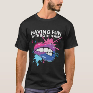 Spaß mit beiden Teams Bisexueller Stolz Bisexuell T-Shirt