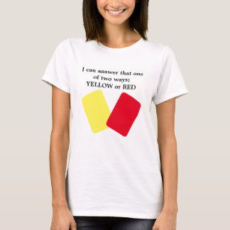 Spaß mit gelber oder roter Karte T-Shirt