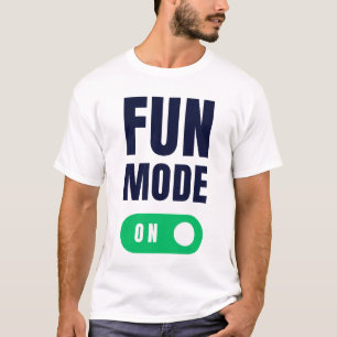 Spaß-Modus EIN T-Shirt