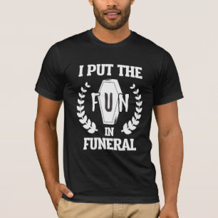 Spaß Mortician Mortuary T-Shirt