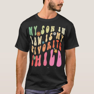 Spaß Mutter im Gesetz mein Sohn ist mein Liebling T-Shirt