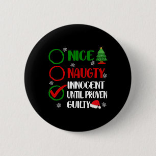 Spaß Nice naughty Innocent Weihnachten Weihnachten Button