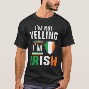 Spaß Nicht Schreien Ich Bin Irisches Tshirt Passen