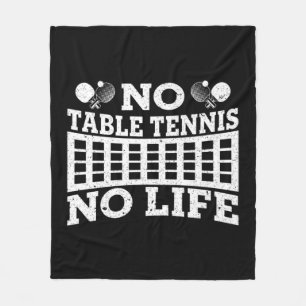 Spaß ohne Tischtennis kein Leben Pong Tennis Ball Fleecedecke