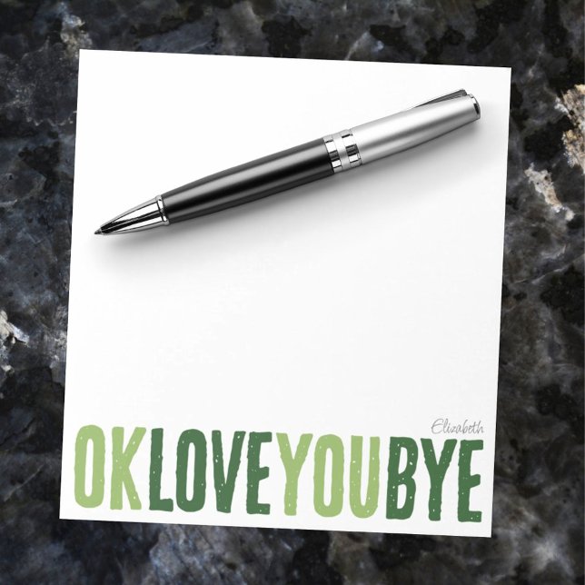 Spaß OK Liebe Sie durch die Grünen Liebe Notizen B Notizblock (Fun OK Love You Bye Green Love Notes Boyfriend Notepad)