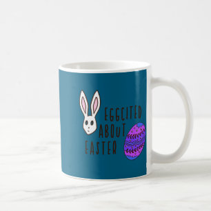 Spaß Ostern süß humorvoll eggcited über Ostern Wor Kaffeetasse