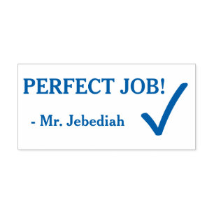 Spaß "PERFECT JOB!" + Name der Kautschuk-Briefmark Permastempel