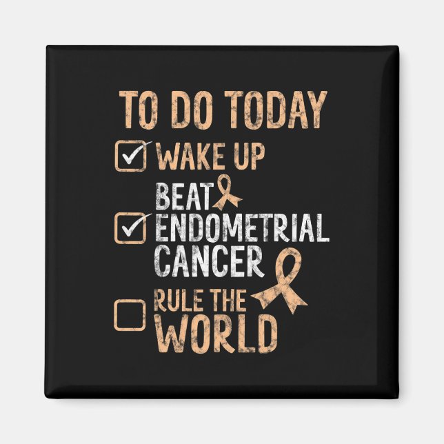 Spaß schlägt Endometriumkrebs, beherrsche die Welt Magnet (Vorne)