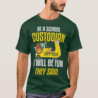 Spaß School Custodian Joke Custodian Geschenk T-Shirt