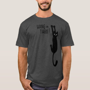 Spaß Schwarze Katze auf - Hang da rein! humorvoll T-Shirt