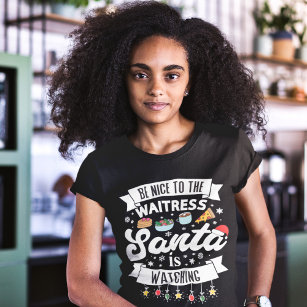 Spaß Sei nett zur Kellnerin, die der Weihnachtsman T-Shirt