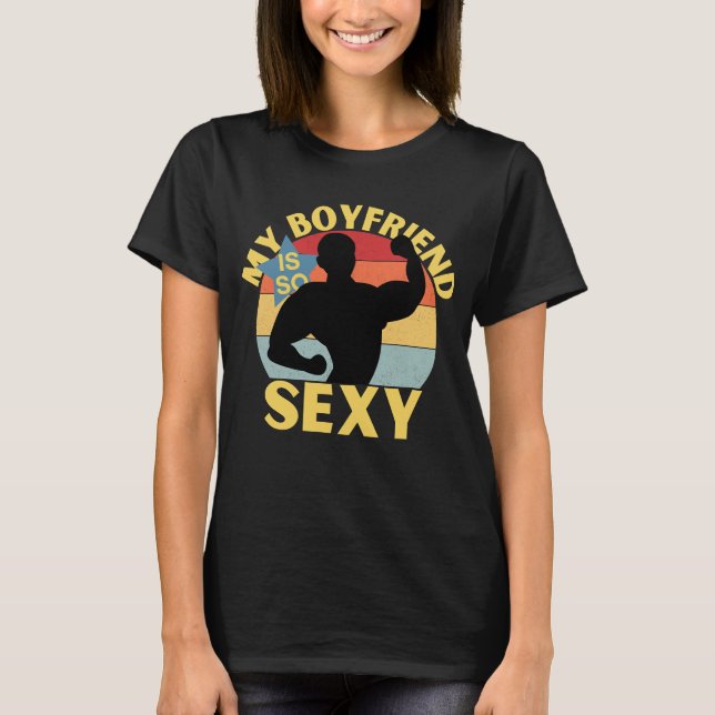Spaß sexy Freund zitieren, dass mein Freund so sex T-Shirt (Vorderseite)