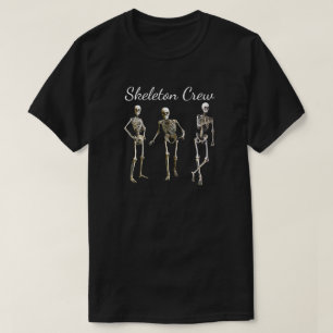 Spaß "Skeleton Crew" Creepy Skeleton Design T-Shi T-Shirt