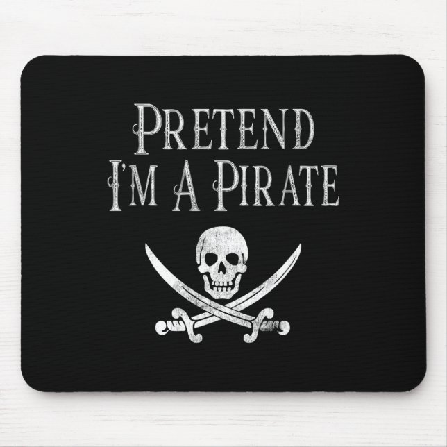 Spaß, so zu tun, als wäre ich ein Piratenspiel Hal Mousepad (Vorne)
