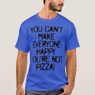 Spaß Sprichwort Sie können nicht alle glücklich ma T-Shirt
