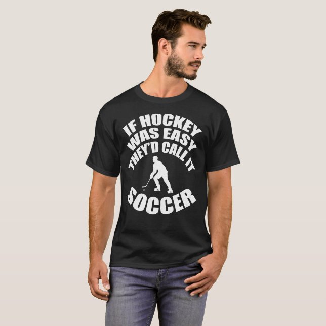 Spaß-Sprichwort: Wenn Hockey einfach war T-Shirt (Vorne ganz)