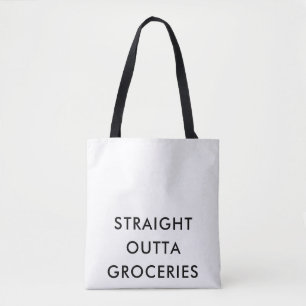 Spaß STRAIGHT OUTTA GROCERIES Minimalistischer Mod