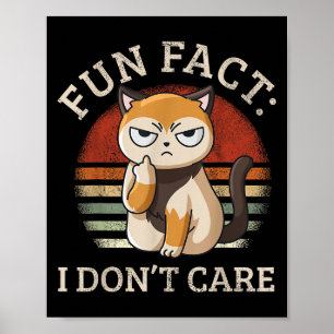 Spaß Tatsache, dass es mir egal ist - Funny Kitten Poster
