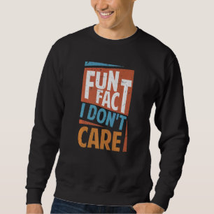 Spaß Tatsache, dass ich Sarcasm Office-Jokes nicht Sweatshirt