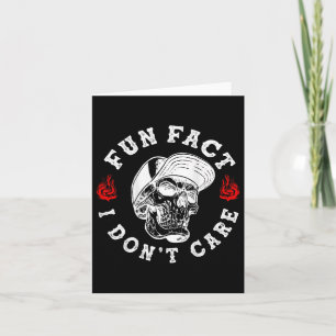 Spaß Tatsache ich Dont Care Funny Skeleton Sarcast Karte