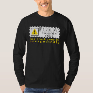 Spaß-Tech-Warnschild Allgemeiner Benutzer kann die T-Shirt