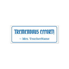 Spaß "TREMENDOUS ANSTRENGUNG!" + Name des Tutors Permastempel