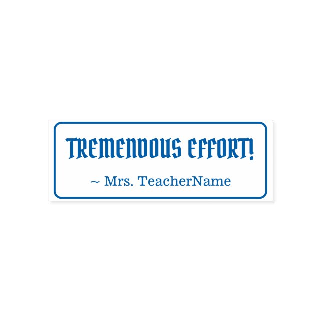 Spaß "TREMENDOUS ANSTRENGUNG!" + Name des Tutors Permastempel (Design)
