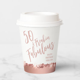 Spaß Typografie Rose Gold Fünfzig & Fabulous Gebur Pappbecher
