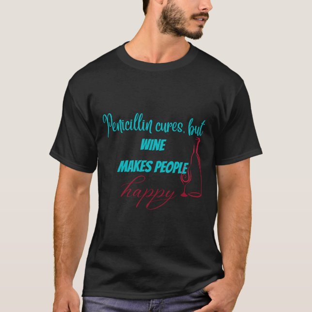Spaß über Weine T-Shirt (Vorderseite)