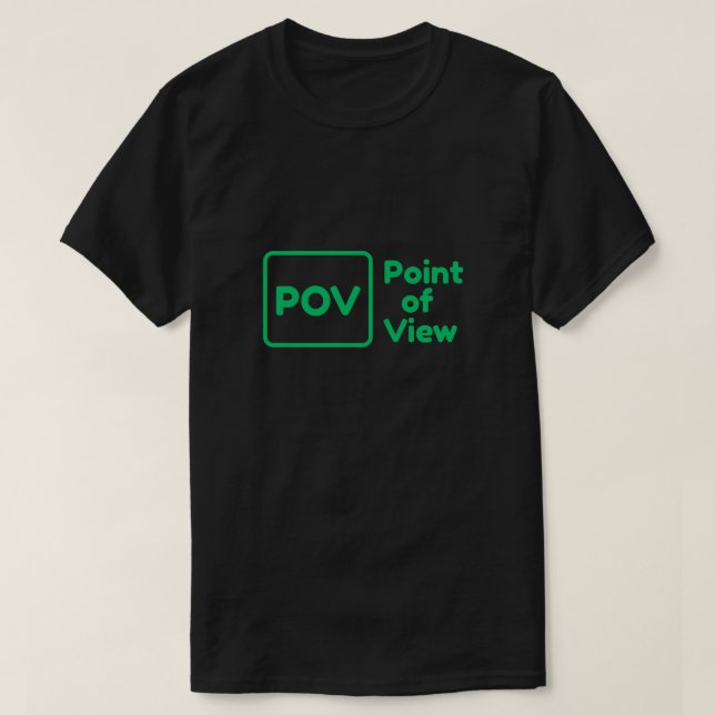 Spaß und Catchy "Point of View" Trendy T-Shirt (Design vorne)