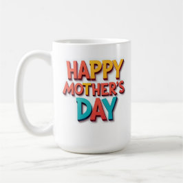 Spaß und farbenfrohe Happy Mother Day Gift Kaffeetasse