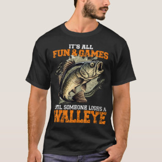 Spaß und Spiele, bis jemand einen Glasauge verlier T-Shirt