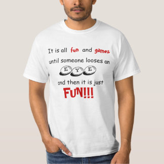 Spaß und Spiele T-Shirt