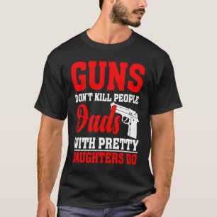 Spaß Vater Waffen töten Menschen nicht Vater mit H T-Shirt