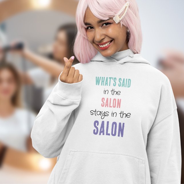 Spaß, was im Salon gesagt wird Hoodie (Von Creator hochgeladen)