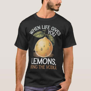 Spaß, wenn das Leben Ihnen Zitronen bringt den Wod T-Shirt