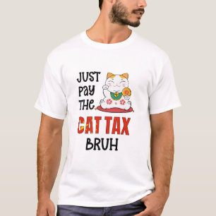 Spaß ZAHLEN DIE KATZSTEUERBRUCHE T-Shirt
