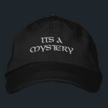 Spaß zitieren sein Geheimnis Schwarz-weiß Bestickte Baseballkappe<br><div class="desc">Ein personalisiertes mystisches Zitat schwarze Baseballkappe. Die dekorativen Worte sind in weißem Text bestickt. Eine lustige geistige Geschenkidee.</div>