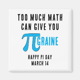 Spaß zu viel Pi Day Magnet
