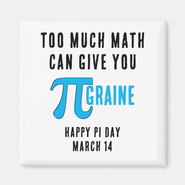 Spaß zu viel Pi Day Magnet (Vorne)