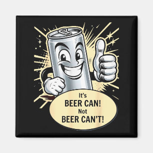 Spaßbier kann kein Bier trinken Party Spruch Magnet