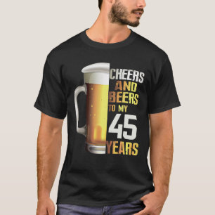 Spaßige Cheers und Biere zu meinem 45. Geburtstag T-Shirt